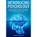 Introducing Psychology: Learn the basics of psychology to improve your emotional intelligence, couples communication, cognitive behavioral the