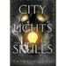 City of Lights and Skulls