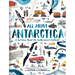 All about Antarctica: A Fact Book about the Southernmost Continent