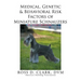 Medical, Genetic & Behavioral Risk Factors of Miniature Schnauzers