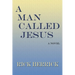 A Man Called Jesus