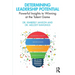 Determining Leadership Potential: Powerful Insights to Winning at the Talent Game