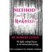 Method--Or Madness?