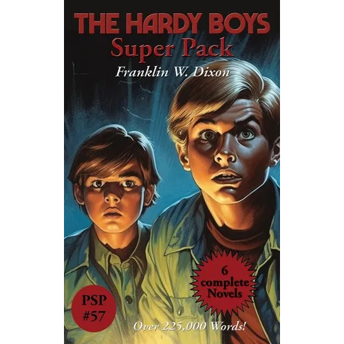 The Hardy Boys Super Pack: The Tower Treasure, the House on the Cliff, the Secret of the Old Mill, the Missing Chums, Hunting for Hidden Gold, th