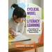 A Cyclical Model of Literacy Learning: Expanding the Gradual Release of Responsibility