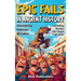 Epic Fails in Ancient History: Uncovering Hilarious Mistakes and Baffling Blunders That Shaped Civilizations