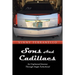 Sons and Cadillacs: An Unplanned Journey Through Single Fatherhood