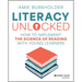 Literacy Unlocked: How to Implement the Science of Reading with Young Learners