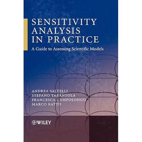 Sensitivity Analysis in Practice: A Guide to Assessing Scientific Models