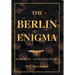 The Berlin Enigma: Memories - From Boy to Spy