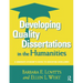 Developing Quality Dissertations in the Humanities: A Graduate Student's Guide to Achieving Excellence