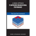 A Unique Approach to Improving Organizational Performance: The Cube One Framework