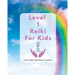 Level 1 Reiki for Kids