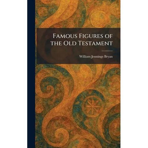 Famous Figures of the Old Testament