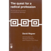 The Quest for a Radical Profession: Social Service Careers and Political Ideology