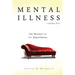Mental Illness: The Necessity for Dependence