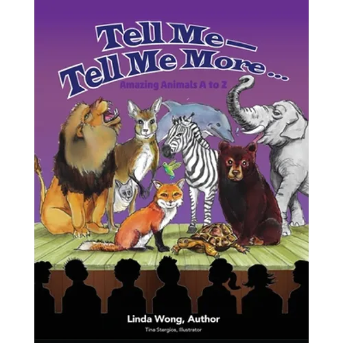 Tell Me-Tell Me More.... Amazing Animals A to Z