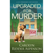 Upgraded for Murder: A Lily Sprayberry Cozy Mystery