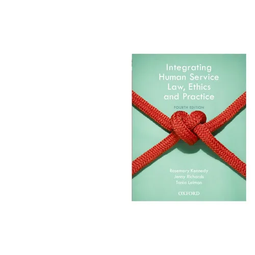 Integrating Human Service Law, Ethics and Practice