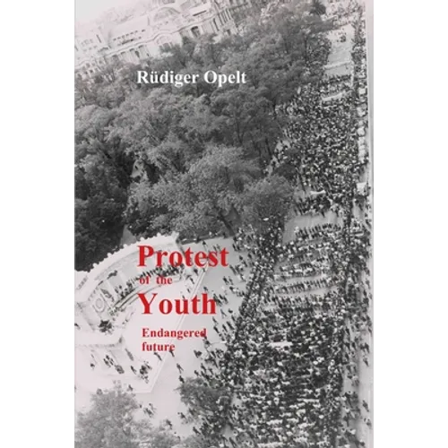 Protest of the Youth: Endangered Future