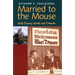 Married to the Mouse: Walt Disney World and Orlando