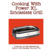 Cooking With Power XL Smokeless Grill: Collection Of Mouthwatering Indoor Grill Recipes You Can Try: Smokeless Grill Dessert Recipes