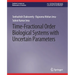 Time-Fractional Order Biological Systems with Uncertain Parameters