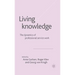 Living Knowledge: The Dynamics of Professional Service Work