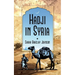 Hadji in Syria, or, Three Years in Jerusalem