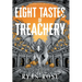 Eight Tastes of Treachery