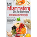 Anti Inflammatory Diet for Beginners: An easy guide to the Anti-Inflammatory Diet, with over 50 Delicious Quick and Easy Recipes.