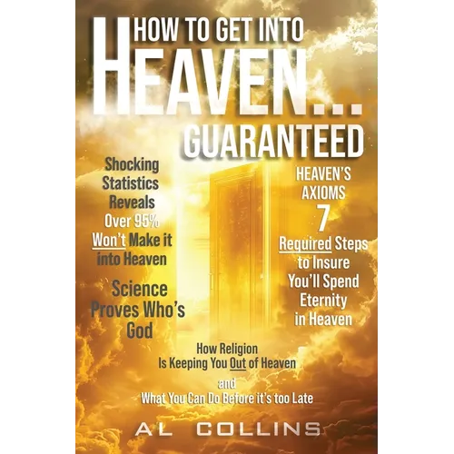 How to get into Heaven... Guaranteed