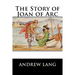 The Story of Joan of Arc