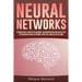Neural Networks: Introduction to Artificial Neurons, Backpropagation and Multilayer Feedforward Neural Networks with Real-World Applications