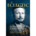The Eclectic: The Life and Times of Dr. Wallace W. Wheat