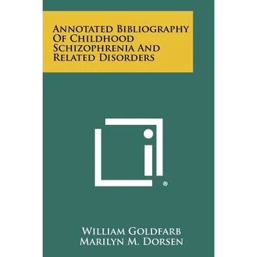 Annotated Bibliography Of Childhood Schizophrenia And Related Disorders