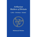 Arthurian Matters of Britain: Celtic, Christian, Islamic