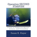 Operation SECOND STARFISH: A Tale of Submarine Rescue, Science, and Friendship