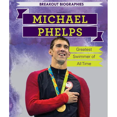 Michael Phelps: Greatest Swimmer of All Time