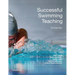 Successful Swimming Teaching - The Easy way
