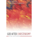 God After Christendom?