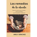 Los Remedios de la Abuela: Esta es la historia de mi familia, y de los remedios que los ayudaron a sobrevivir