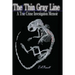 The Thin Gray Line: A True Crime Investigation Memoir