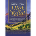 Take the High Road: It's Not Where You Begin It's How You Finish; a Must Read for Those with Disabilities and Addictions