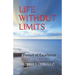 Life Without Limits: In Pursuit of Excellence