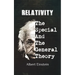 Relativity: Einstien's Historic Special and General Theories of Relativity