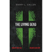 The Living Dead: Fantasy and Fear, Holiness and Hope