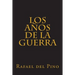 Los años de la guerra: Cinco mil dias de sudor y sangre