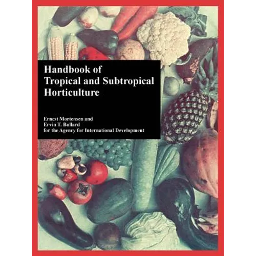 Handbook of Tropical and Subtropical Horticulture