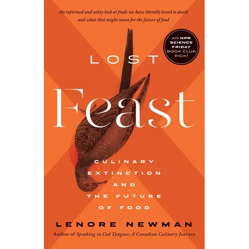 Lost Feast: Culinary Extinction and the Future of Food